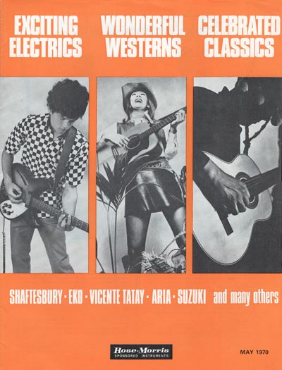 1970 Rose Morris "Exciting Electrics • Wonderful Westerns • Celebrated Classics" guitar and bass catalog