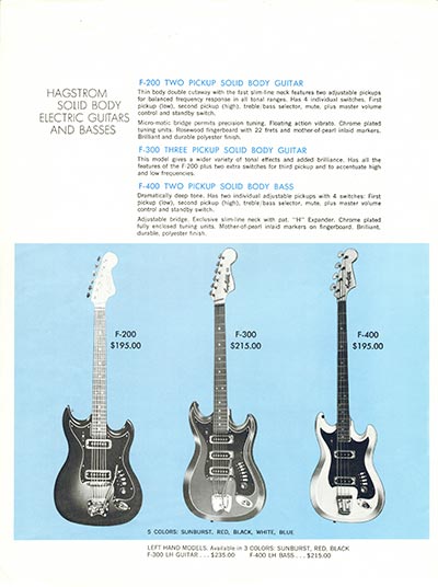 1968 Hagstrom guitar catalog page 4 - HAGSTROM | CATALOGS | 1968 | PAGE 4
Hagstrom F-200, F-300 guitars and F-400 bass