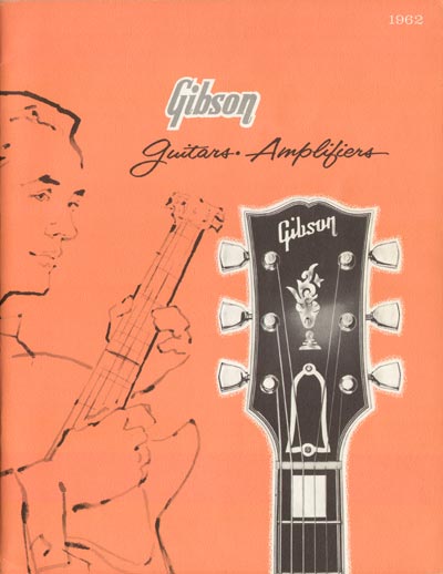 1962 Gibson electric guitars and amplifiers catalog front cover