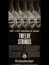 Rickenbacker Twelve Strings - Now A New Dimension In Sound! Twelve Strings